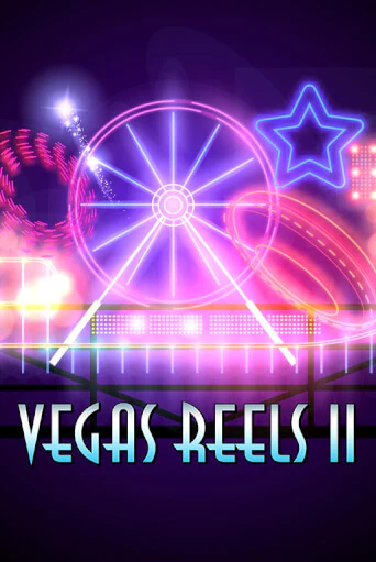 Vegas Reels II бесплатная демо игра на официальном сайте Казино Вулкан