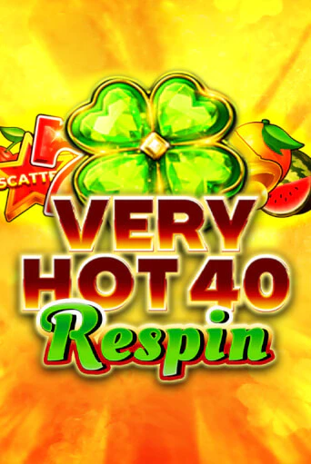 Very Hot 40 Respin бесплатная демо игра на официальном сайте Казино Вулкан
