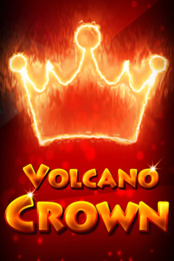 Volcano Crown бесплатная демо игра на официальном сайте Казино Вулкан