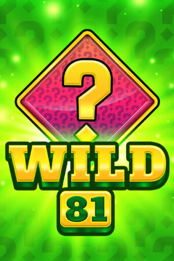 Wild 81 бесплатная демо игра на официальном сайте Казино Вулкан