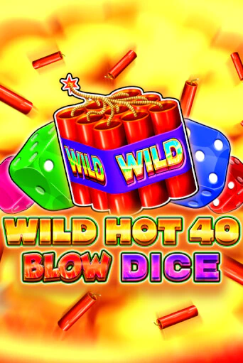 Wild Hot 40 Blow Dice бесплатная демо игра на официальном сайте Казино Вулкан