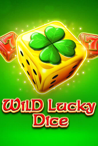 Wild Lucky Dice бесплатная демо игра на официальном сайте Казино Вулкан
