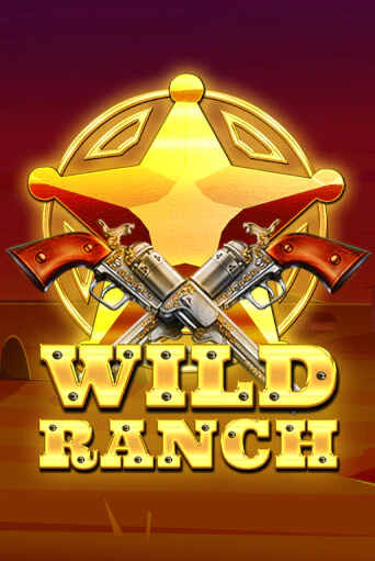 Wild Ranch бесплатная демо игра на официальном сайте Казино Вулкан