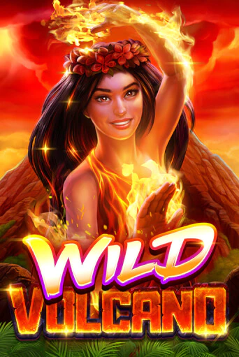 Wild Volcano бесплатная демо игра на официальном сайте Казино Вулкан