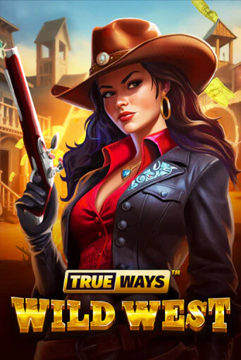 Wild West TRUEWAYS бесплатная демо игра на официальном сайте Казино Вулкан