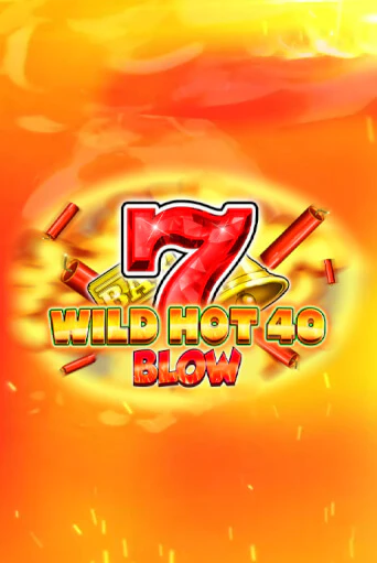 Wild Hot 40 Blow бесплатная демо игра на официальном сайте Казино Вулкан