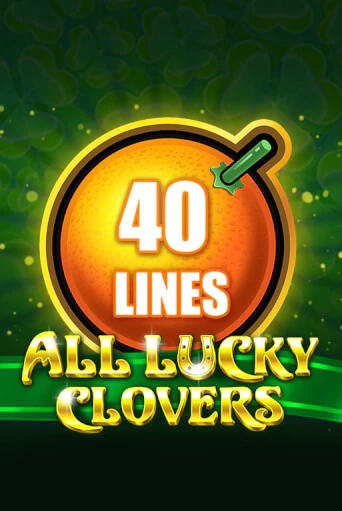 All Lucky Clovers 40 бесплатная демо игра на официальном сайте Казино Вулкан