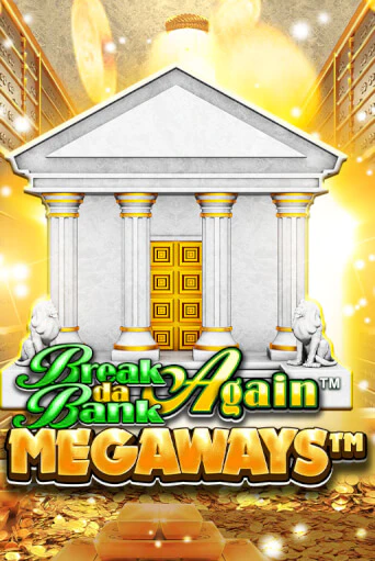 Break Da Bank Again™ MEGAWAYS™ бесплатная демо игра на официальном сайте Казино Вулкан
