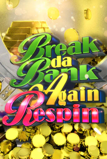Break da Bank Again Respin бесплатная демо игра на официальном сайте Казино Вулкан