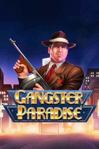 Gangster Paradise бесплатная демо игра на официальном сайте Казино Вулкан