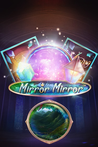 Fairytale Legends: Mirror Mirror бесплатная демо игра на официальном сайте Казино Вулкан