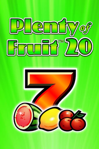 Plenty of Fruit 20 бесплатная демо игра на официальном сайте Казино Вулкан