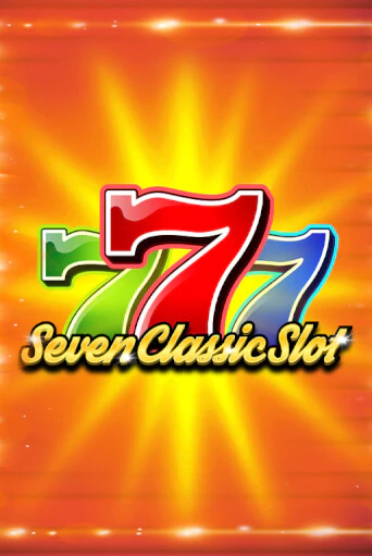 Seven Classic Slot бесплатная демо игра на официальном сайте Казино Вулкан