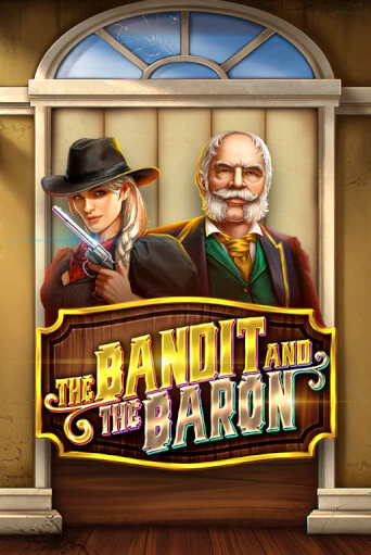 The Bandit and the Baron бесплатная демо игра на официальном сайте Казино Вулкан