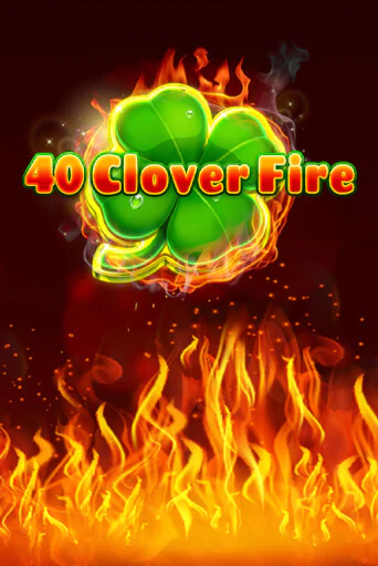 40 Clover Fire бесплатная демо игра на официальном сайте Казино Вулкан